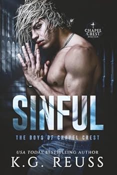 Sinful: A Dark Asylum Bully Romance (The Boys of Chapel Crest) - Book #4 of the Boys of Chapel Crest