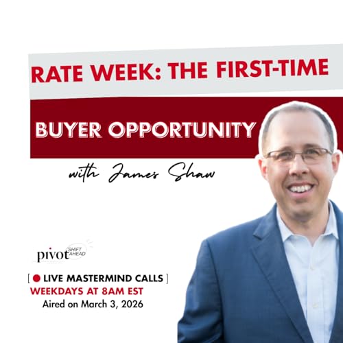 Rate Week: The First-Time Buyer Opportunity