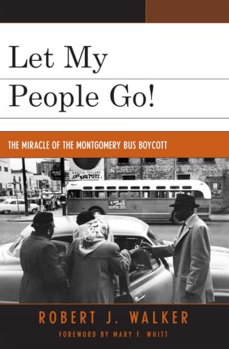 Let My People Go!: 'The Miracle of the Montgomery Bus Boycott'
