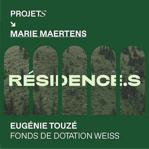 R&eacute;sidence.s : Eug&eacute;nie Touz&eacute;