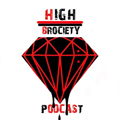 High Brociety Podcast cover art