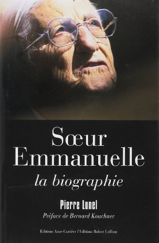 Télécharger Soeur Emmanuelle : La biographie Gratuit