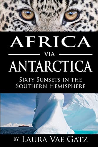 Africa via Antarctica: Sixty Sunsets in the Southern Hemisphere