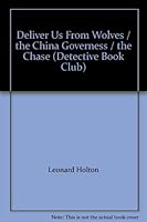 Deliver Us From Wolves / the China Governess / the Chase (Detective Book Club) B000L37XCE Book Cover