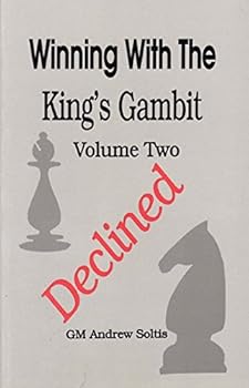 Winning with The King's Gambit - Decline - Volume II