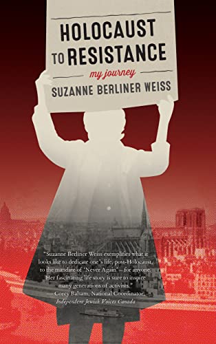 Holocaust to Resistance, My Journey
