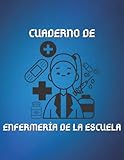  Cuaderno de Enfermería de la Escuela: Cuaderno para registrar la atención brindada a los estudiantes  Para seguimiento de enfermería de las entradas ...  Registrar 400 atenciones de estudiantes.