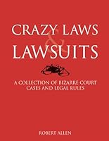 Algopix Similar Product 2 - Crazy Laws  Lawsuits A Collection of