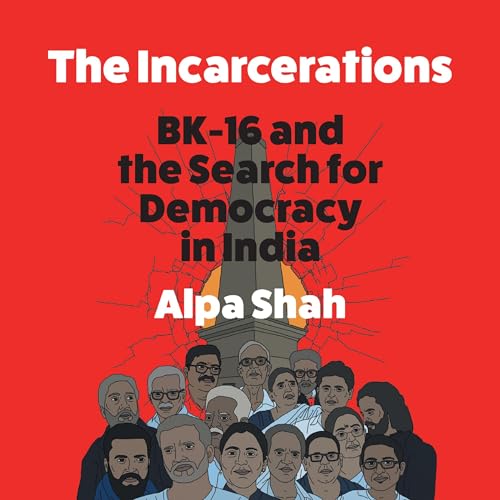 The Incarcerations by Alpa Shah episode artwork