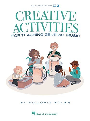 Creative Activities for Teaching General Music (English Edition)