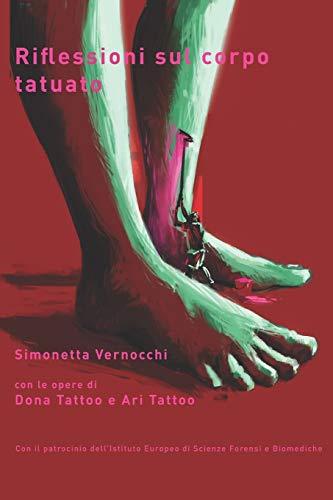 9781660769643 RIFLESSIONI SUL CORPO TATUATO: La pelle come elemento identitario individuale e collettivo