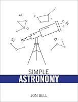 Simple Astronomy 1524937789 Book Cover