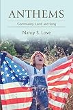 Anthems: Community, Land, and Song (New Political Science)