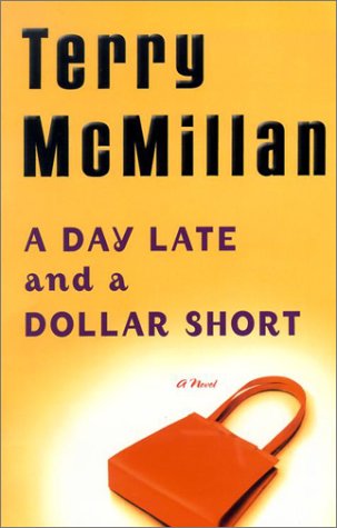 A Day Late and a Dollar Short A Day Late and a Dollar Short