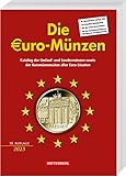  Die Euro-Münzen: Katalog der Umlauf- und Sondermünzen sowie der Kursmünzensätze aller Euro-Staaten