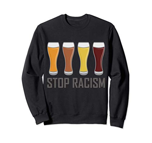 Suéter de cerveza STOP RACISM Bebedor de cerveza venenosa Sudadera
