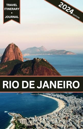 RIO DE JANEIRO TRAVEL GUIDE COMPREHENSIVE EDITION: An Insider's Handbook to the Marvelous City of Brazil – Must-See Attractions, Travel Essentials, and Tips for Newcomers (Cidade dos Samba)