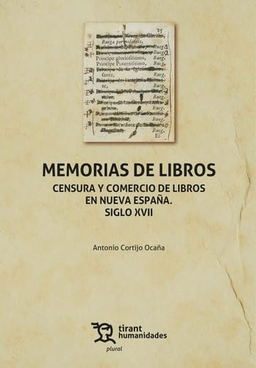 Memorias de Libros : analyse de la censure et du commerce de livres au Siglo XVII