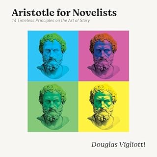 Aristotle for Novelists Audiolibro Por Douglas Vigliotti arte de portada