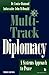 Multi-Track Diplomacy: A Systems Approach to Peace (Kumarian Press Books for a World That Works)