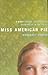 Miss American Pie: A Diary of Love, Secrets, and Growing Up in the 1970s