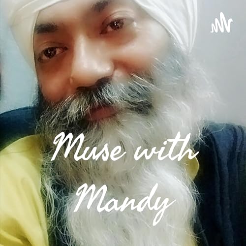 Muse with Mandy Podcast Por Dr Mandeep Singh arte de portada