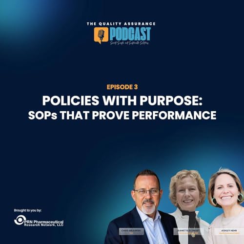 Episode 3 - Policies with Purpose: SOPs that Prove Performance | PRN