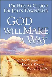 God Will Make a Way: What to Do When You Don't Know What to Do book cover