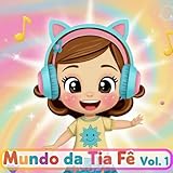  Mundo da Tia Fê, Vol. 1