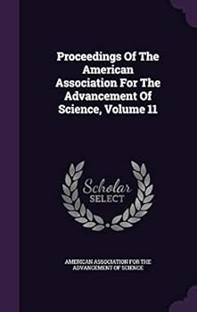 Hardcover Proceedings Of The American Association For The Advancement Of Science, Volume 11 Book