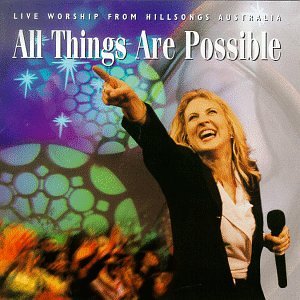 All Things Are Possible: Live Worship From Hillsongs Australia -  Hillsongs Music