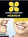 Living Language Hebrew, Complete Edition: Beginner through advanced course, including 3 coursebooks, 9 audio CDs, and free online learning