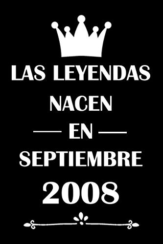 Las Leyendas Nacen En Septiembre 2008: cuaderno cumpleaños, regalos de cumpleaños para niñas, niños, Cumpleaños 12 años, regalos feliz cumpleaños, "6x9" pulgadas, 120 páginas.