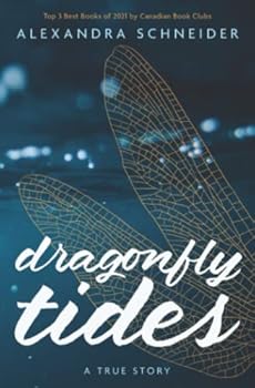 Paperback Dragonfly Tides: A True Story Book