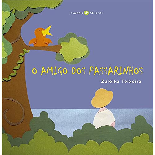 O amigo dos passarinhos: