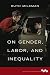 On Gender, Labor, and Inequality (Working Class in American History)