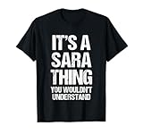 Es cosa de Sara (no lo entenderías) - Funny Sara Camiseta