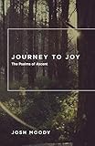 Journey to Joy: The Psalms of Ascent