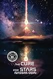 The Cure for Stars (The Sphere of Destiny Trilogy)