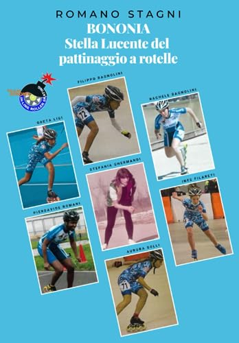 Bononia, Stella Lucente del Pattinaggio a Rotelle
