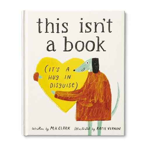 This Isn't a Book (It's a Hug in Disguise): A