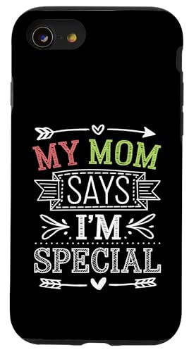 Carcasa para iPhone SE (2020) / 7 / 8 Funny Retro My Mom Says I'm Special Humor Vintage Jokes Kids