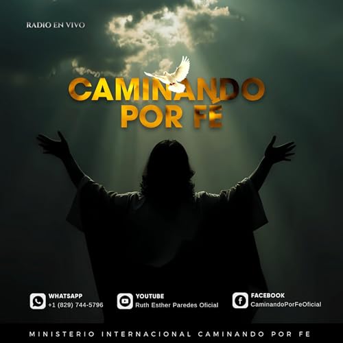 Audios De Las Predicaciones | RADIO EN VIVO CAMINANDO POR FÉ OFICIAL | Ruth Esther Paredes Oficial cover art