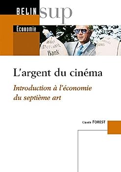 Paperback L'argent du cinéma: Introduction à l’économie du septième art [French] Book