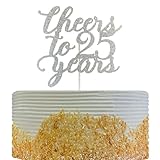 Cheers to 25 Years Cake Topper for 25th Birthday/Anniversary Party Cake Decorations Supplies, Double Sided Silver Glitter