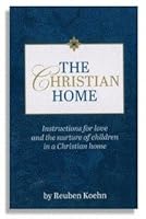 The Christian Home B005JQIGVK Book Cover
