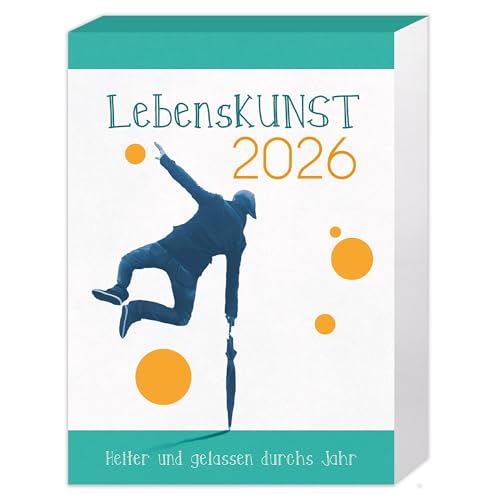 LebensKunst: Heiter und gelassen durchs Jahr 2026 - Abreißkalender 2026 mit Zitaten, Weisheiten & Aphorismen - Tageskalender 2026 für Inspiration & Lebensfreude im Büro & Zuhause - 12,7 x 7,6 cm