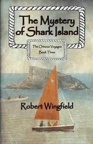 Image of The Mystery of Shark Island: The Orinoco Voyages Book Three: 3