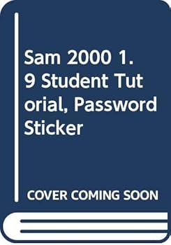 Hardcover SAM 2000 1.9 Student Tutorial, Password Sticker Book