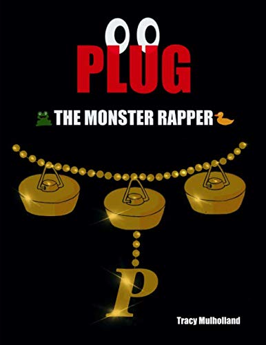 Plug the Monster Rapper: Mulholland, Tracy: 9781527265073: Amazon.com ...